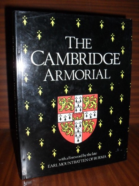 THE CAMBRIDGE ARMORIAL. Compiled by members of the Cambridge University Heraldic and Genealogical Society